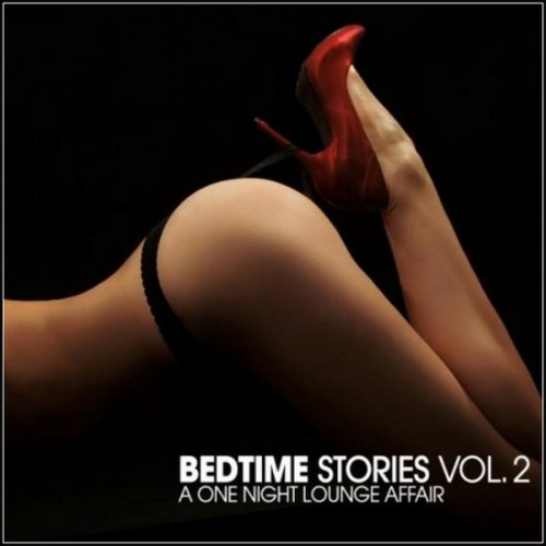 Bedtime Stories Vol 2: A One Night Lounge Affair '2011