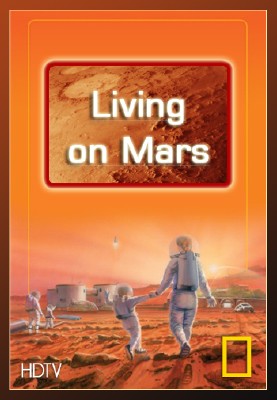   / Living on Mars (2010) HDTVRip