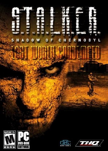 S.T.A.L.K.E.R. Shadow of Chernobyl - Lost World Condemned (RUS/2011/Repack)