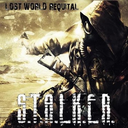 S.T.A.L.K.E.R. Lost World Requital / .......   2 (2011/RUS) Repack by cdman