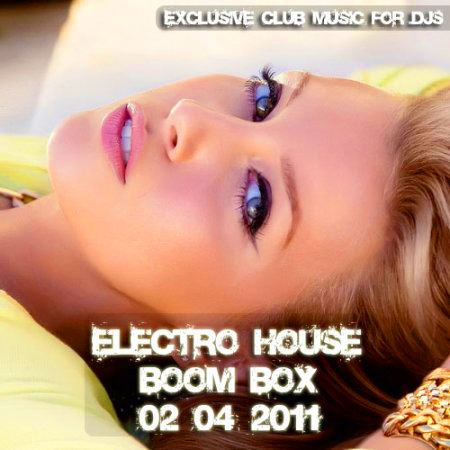 VA-Electro-House Boom BOX (02 April 2011)