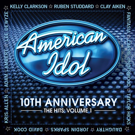 VA - American Idol: 10th Anniversary - The Hits Vol. 1 (2011) FLAC