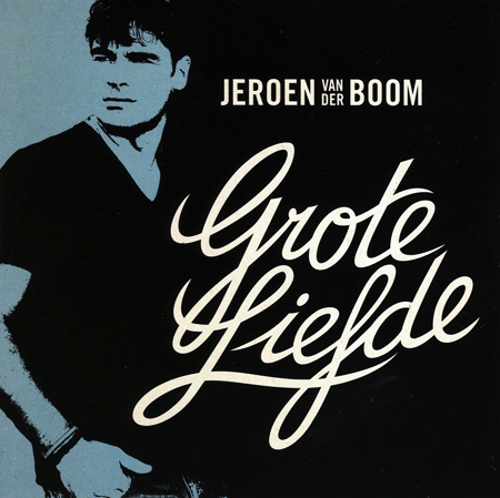 Jeroen van der Boom - Grote Liefde (2011)