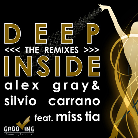 Alex Gray and Silvio Carrano feat Miss Tia - Deep Inside (The_Remixes) (2011)