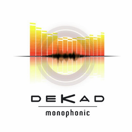 Dekad - Monophonic (2011)