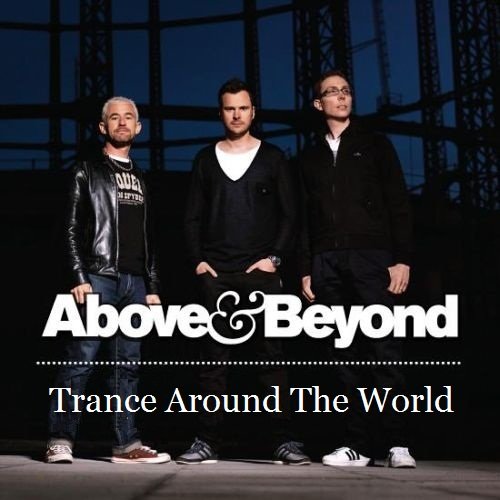 Above & Beyond - Trance Around The World 369 (Guestmix Daniel Kandi)(22.04.2011)