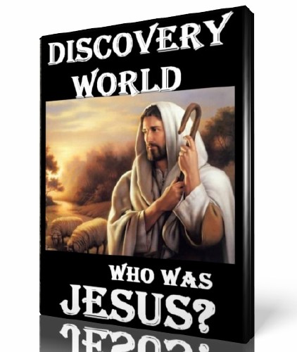 Discovery:   ? / Who Was Jesus? (2009) SATRip