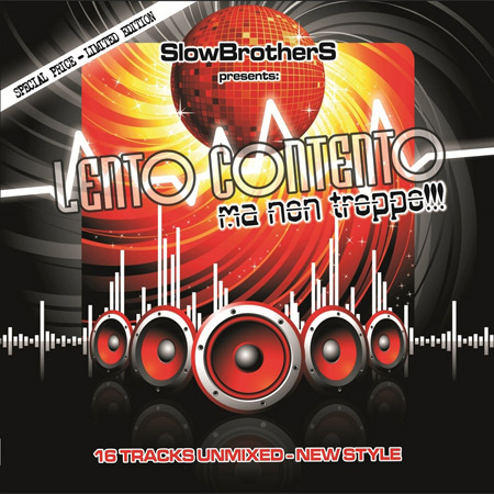 Slow Brothers - Lento Contento Ma Non Troppo (2011)