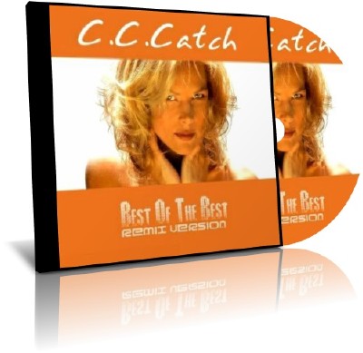 C.C.Catch - Best Of The Best (Remix Version) (2011/MP3)