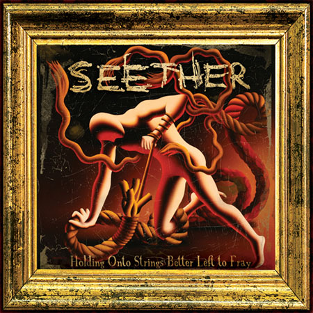 Seether - Holding Onto Strings Better Left To Fray (2011)