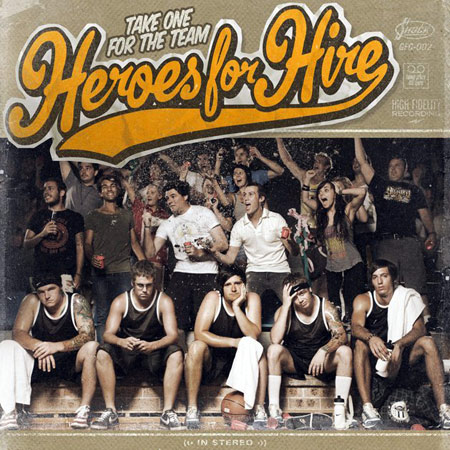 Heroes For Hire - Take One For The Team (2011)