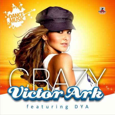 Victor Ark Feat Dya - Crazy (2011)