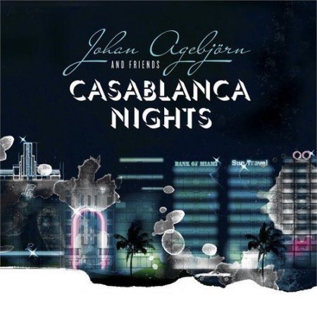 Johan Agebjorn - Casablanca Nights (2011)