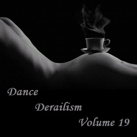 VA - Dance Derailism Vol. 19 (2011) 