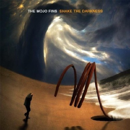 The Mojo Fins - Shake The Darkness (2011) [MP3|192-320 kbps]