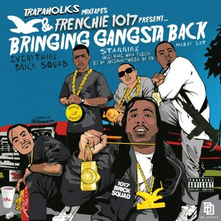 Frenchie - Bringing Gangsta Back (2011)