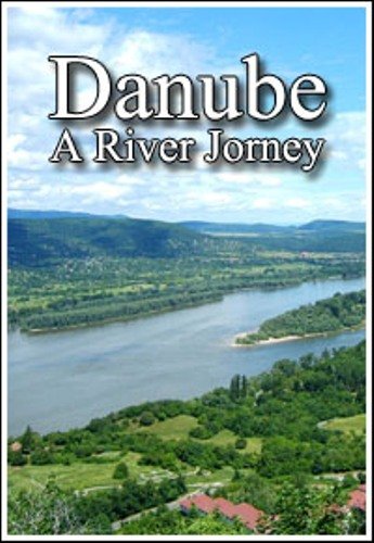 �����. ������ ����������� / Danube. A River Jorney (2008/SATRip)