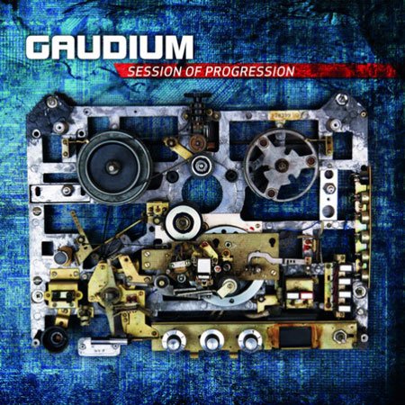 Gaudium - Session Of Progression (2011)