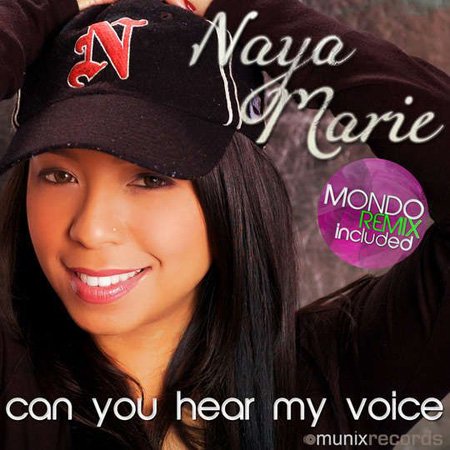 Naya Marie - Can You Hear My Voice (Remix) (2011)