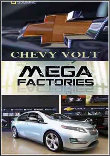 ���������������: ����������. ������������� Chevy Volt / Megafactories. Chevy Volt (2010) SATRip
