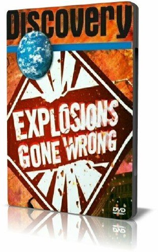 �������� ������ / Explosions Gone Wrong (2009) SATRip