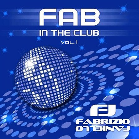 Fabrizio Faniello - Fab In The Club (2011)