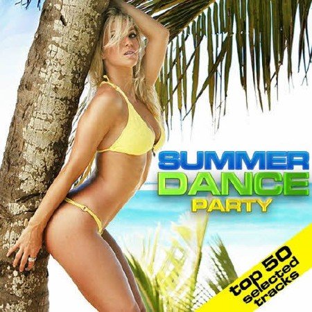 VA - Summer Dance Party (Top 50 Selected Tracks) (2011)