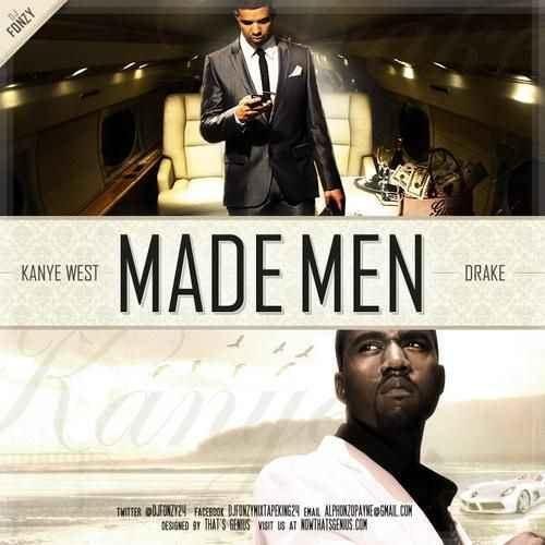 Kanye West and Drake - Made Men (2011)