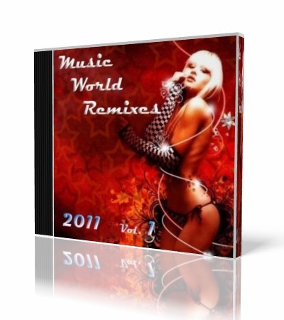 VA - Music World Remixes Vol. 1 (2011)