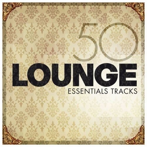 Lounge Essentials (2011)