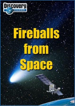    / Fireballs From Space (2001) HDTVRip