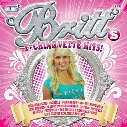 Britts F*cking Vette Hits (2011)