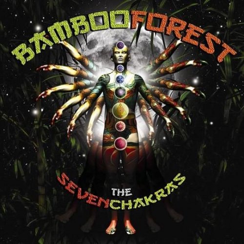Bamboo Forest - The Seven Chakras (2009)