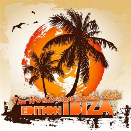 VA - The Worlds Best Beach Clubs Edition Ibiza (2011) MP3