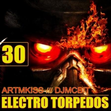 VA - Electro Torpedos From DJMCBIT V.30 (2011) MP3