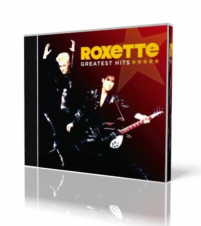 Roxette - Greatest Hits (2011) 