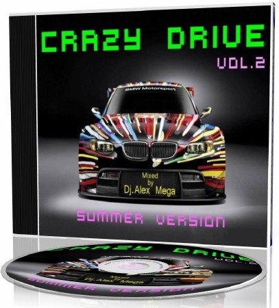Alex Mega - Crazy Drive (summer version) vol.2 (2011)