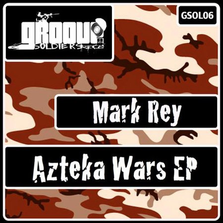 Mark Rey - Azteka Wars (2011)