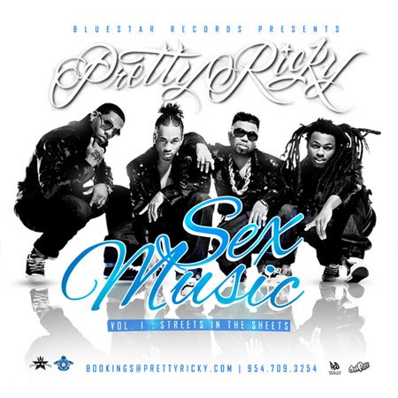 Pretty Ricky - Sex Music Vol. 1: Streets N The Sheets (2011)