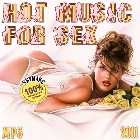 Hot Music For Sex (2011) MP3