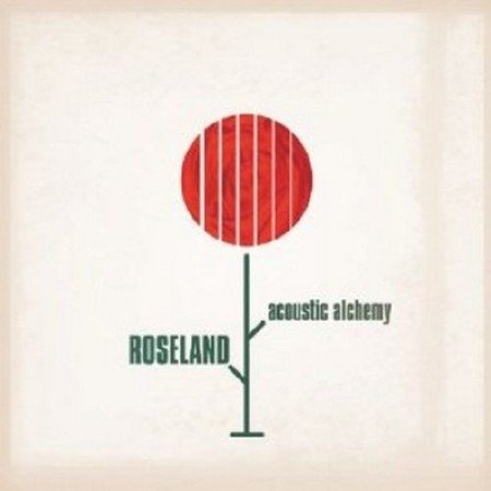 Acoustic Alchemy - Roseland (2011)