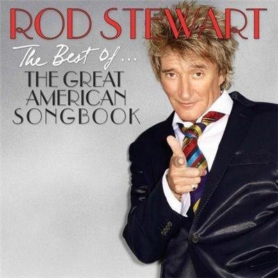 Rod Stewart - The Best Of... The Great American Songbook (2011) FLAC
