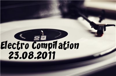 VA - Electro Compilation 23.08.2011