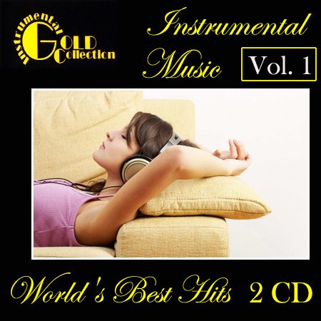 VA - Instrumental Gold Collection - World's Best Hits Vol. 1 (2011) LossLess