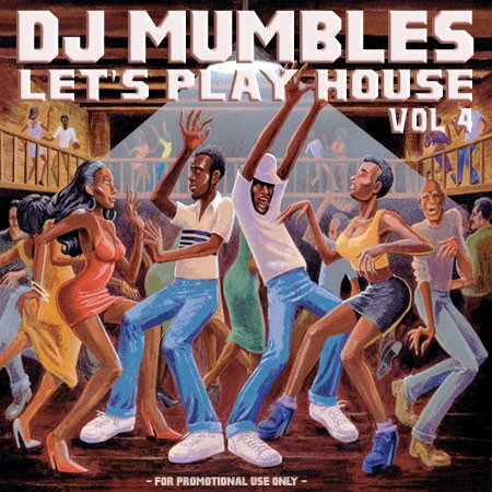 DJ Mumbles - Let's Play House Vol. 4 (Disco House) (2011)