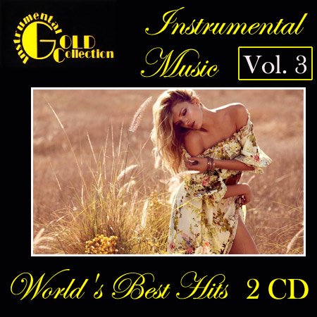 VA - Instrumental Gold Collection - World's Best Hits Vol. 3 (2011) LossLess