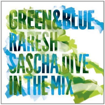 VA - Green & Blue 2011 (Mixed By Raresh & Sascha Dive)