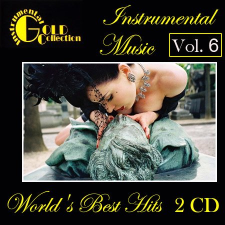 VA - Instrumental Gold Collection - World's Best Hits Vol. 6 (2011) LossLess
