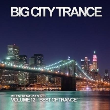 Big City Trance Volume 12 (2011)