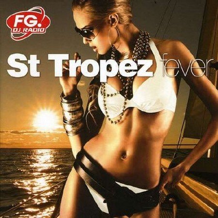 VA - St. Tropez Fever ( 2011) MP3